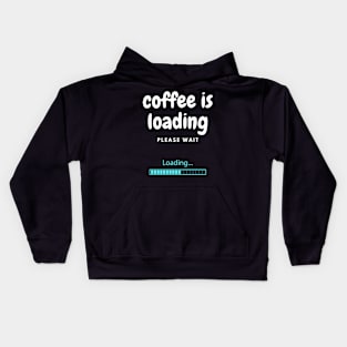 Coffee is Loading Kids Hoodie